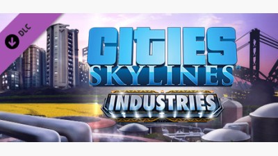 Cities: Skylines - Industries