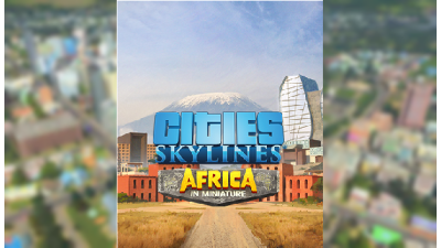 Cities: Skylines - Content Creator Pack: Africa in Miniature